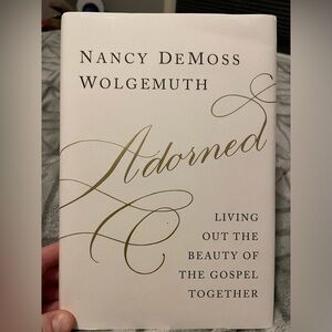 Adorned by Nancy demoss Wolgemuth